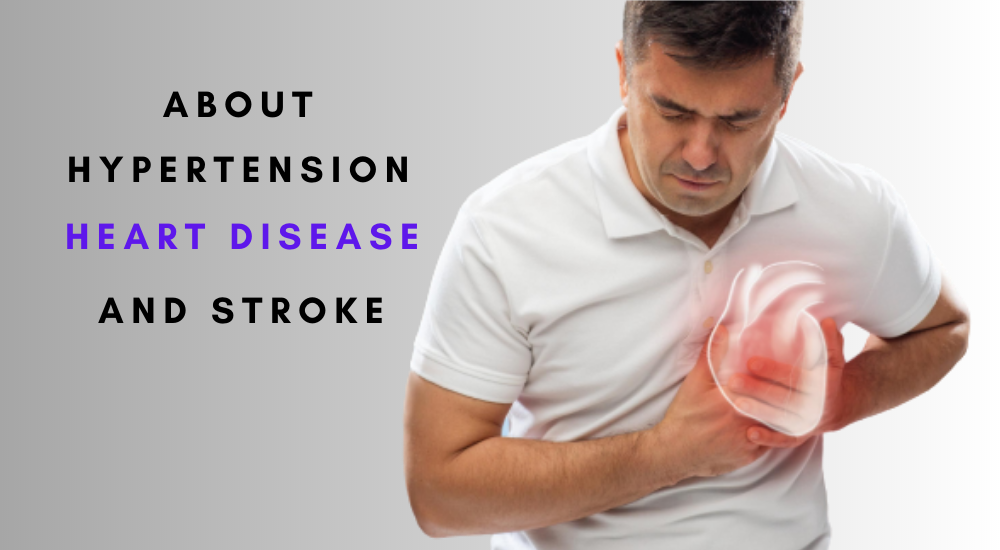 how are hypertension heart disease and strokerelated